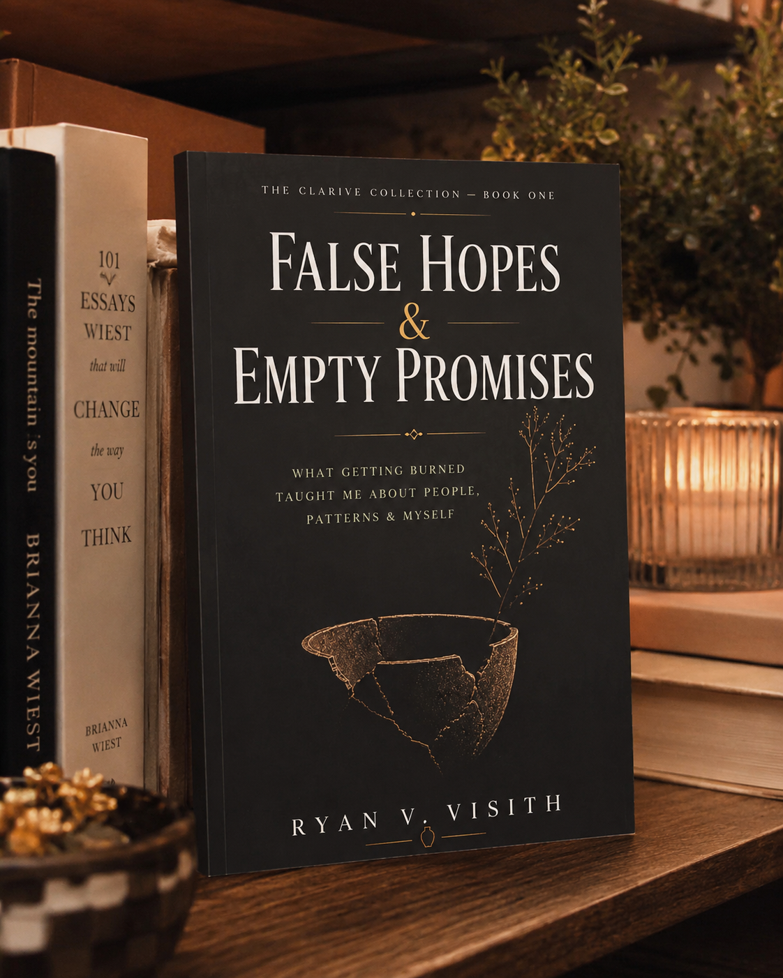 False Hopes & Empty Promises by Ryan V. Visith, shown on a bookshelf